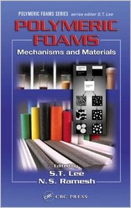 Polymeric Foams Mechanisms and Materials